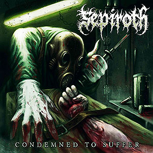 SEPÌROTH - Condemned to Suffer