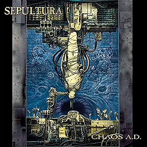 SEPULTURA - Chaos A.D.