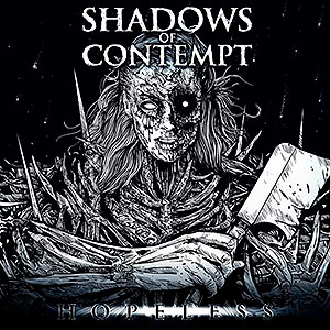 SHADOW OF CONTEMPT - Hopeless