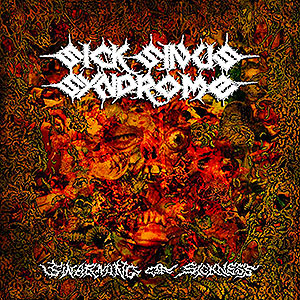 SICK SINUS SYNDROME - Swarming of Sickness