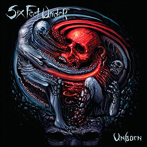 SIX FEET UNDER - Unborn