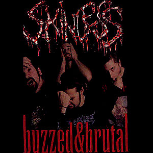 SKINLESS - Buzzed & Brutal