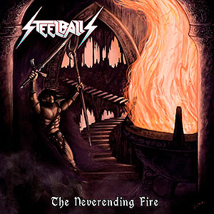 STEELBALLS - The Neverending Fire