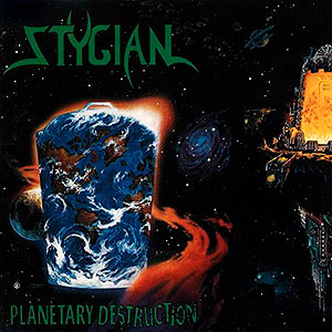 STYGIAN - Planetary Destruction