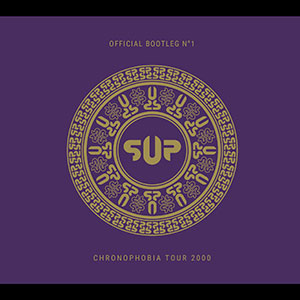 S.U.P. / SUPURATION - Bootleg #1 - Chronophobia Tour 2000