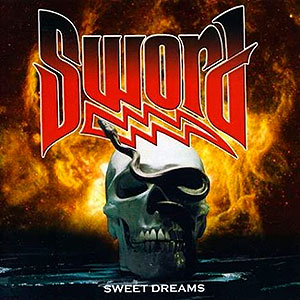 SWORD - Sweet Dreams