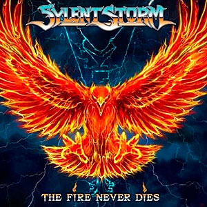 SYLENT STORM - The Fire Never Dies