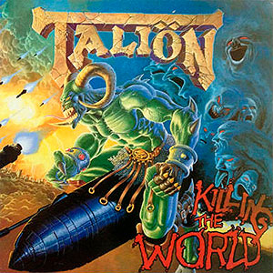 TALIN - Killing the World