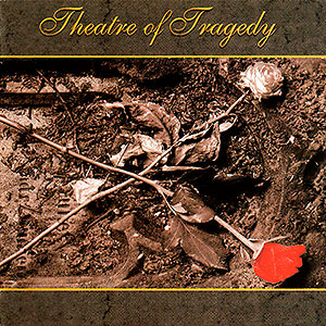 THEATRE OF TRAGEDY - Theatre of Tragedy