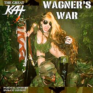 THE GREAT KAT - Wagner's War