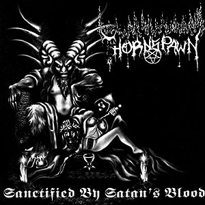 THORNSPAWN - Sanctified by Satan's Blood