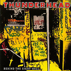 THUNDERHEAD - Behind the Eight-Ball