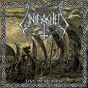 UNLEASHED - Live in Mexico