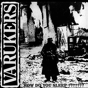 VARUKERS - How do You Sleep???????