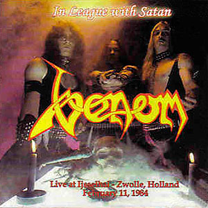 VENOM - In League With Satan - Live At Ijsselhal-Zwolle, Holland, February 11, 1984