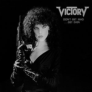 VICTORY - Don't Get Mad...Get Even