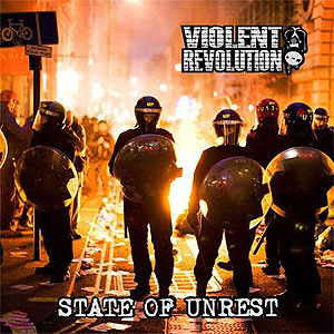 VIOLENT REVOLUTION - State of Unrest