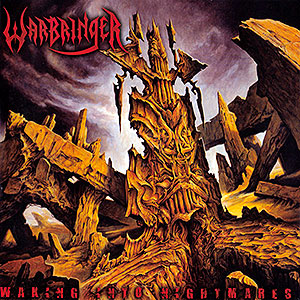 WARBRINGER - Waking Into Nightmares