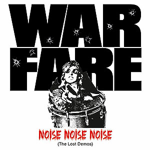 WARFARE - Noise, Noise, Noise (The Lost Demos)