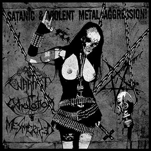 WARFIST/EXHALATION/MESMERIZED - Satanic & Violent Metal Aggression!