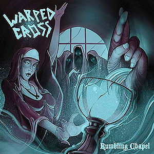 WARPED CROSS - Rumbling Chapel