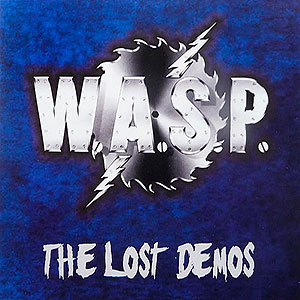 W.A.S.P. - The Lost Demos