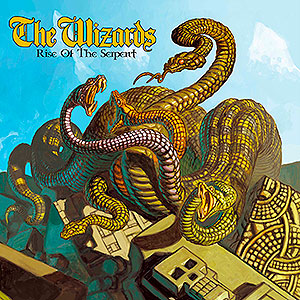 WIZARDS, THE - Rise of the Serpent