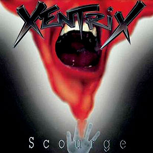 XENTRIX - Scourge