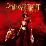 DEATH OVER THREAT - Sangre