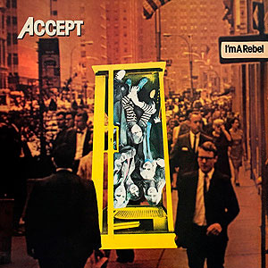 ACCEPT - I'm a Rebel