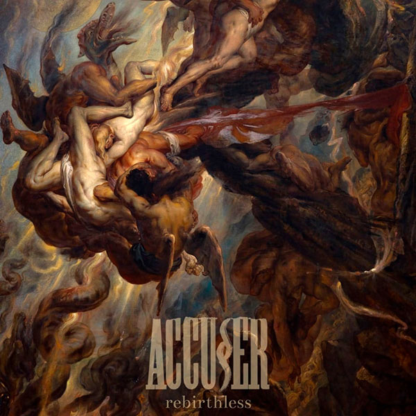 ACCUSER - Rebirthless