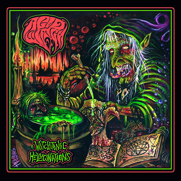 ACID WITCH - Witchtanic Hellucinations