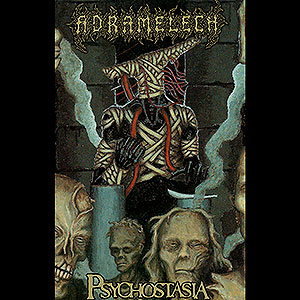 ADRAMELECH - Psychostasia