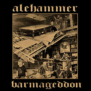 ALEHAMMER - Barmageddon