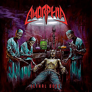 AMORPHIA - Lethal Dose