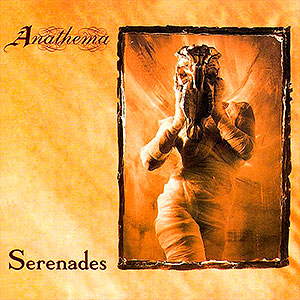 ANATHEMA - Serenades