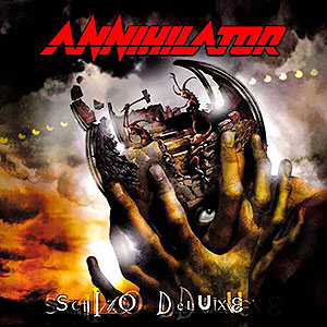 ANNIHILATOR - Schizo Deluxe