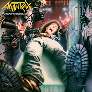 ANTHRAX - Spreading the Disease