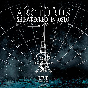 ARCTURUS - Shipwrecked in Oslo