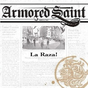 ARMORED SAINT - La Raza!