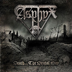 ASPHYX - Death... The Brutal Way