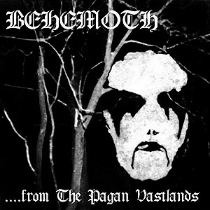 BEHEMOTH - ...From the Pagan Vastlands