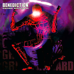 BENEDICTION - Grind Bastard