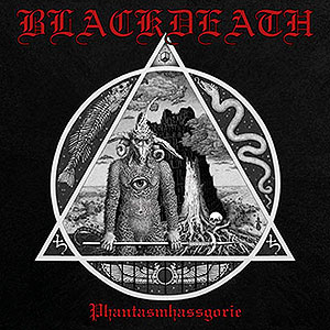 BLACKDEATH - Phantasmhassgorie