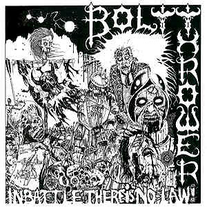 BOLT THROWER - In Battle There is No Law!