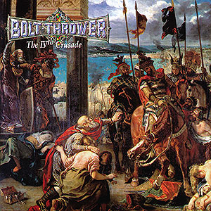 BOLT THROWER - The 4th Crusade