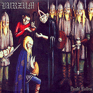 BURZUM - Daui Baldrs