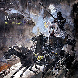 BURZUM - Sl Austan, Mni Vestan