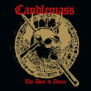 CANDLEMASS - The Door to Doom