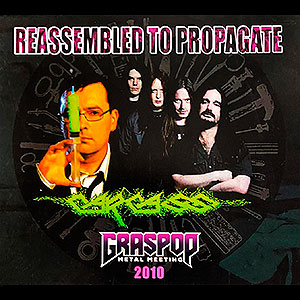 CARCASS - Reassembled To Propagate - Graspop...